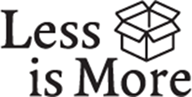 less is more